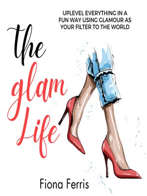 cover image of The Glam Life